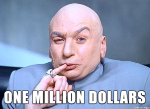 Dr Evil with text quoting 'one million dollars'